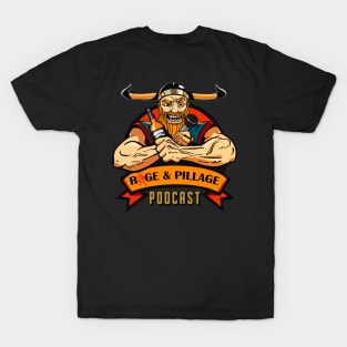 Rage And Pillage Podcast T-Shirt